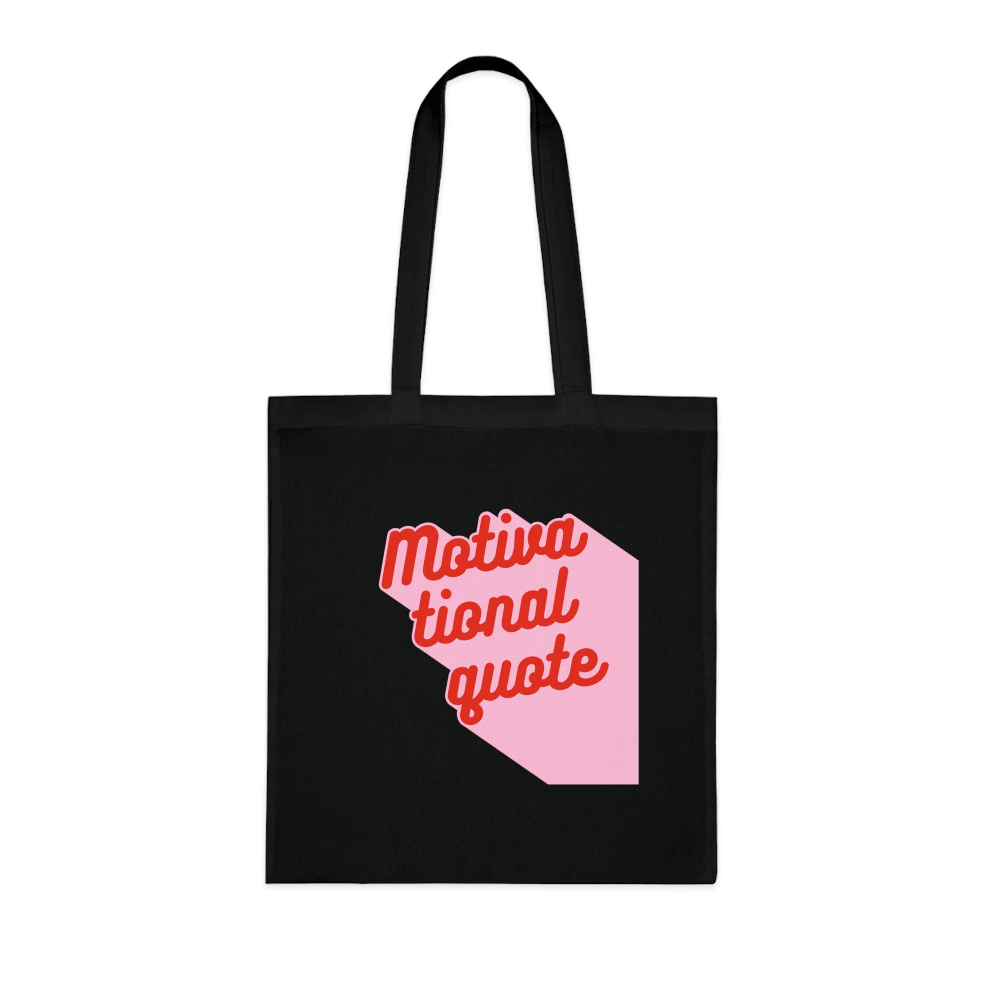 Motivational Quote Tote Bag
