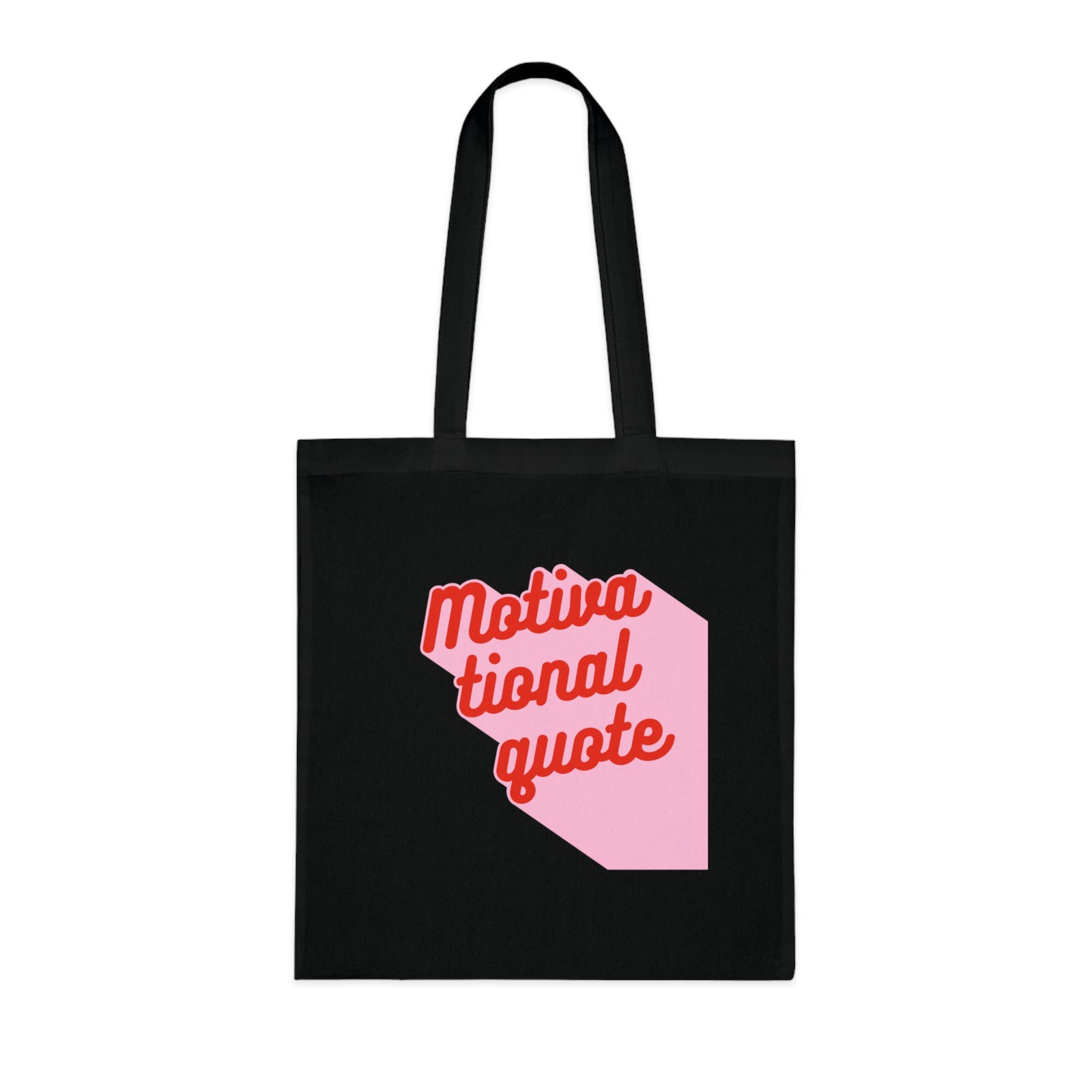 Motivational Quote Tote Bag