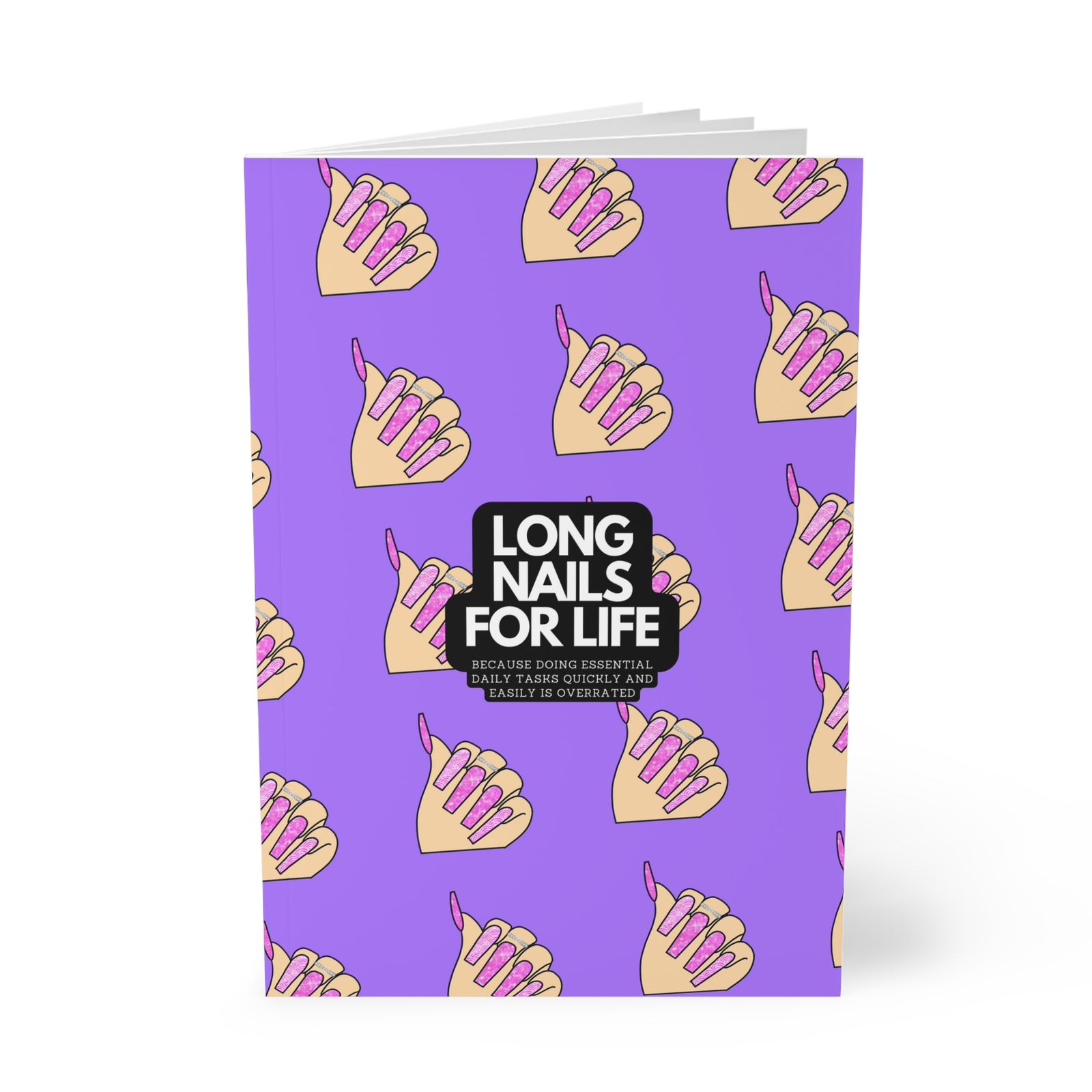 Long Nails For Life Notebook