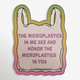 Microplastics In Me Sticker (funny stickers, climate humor)