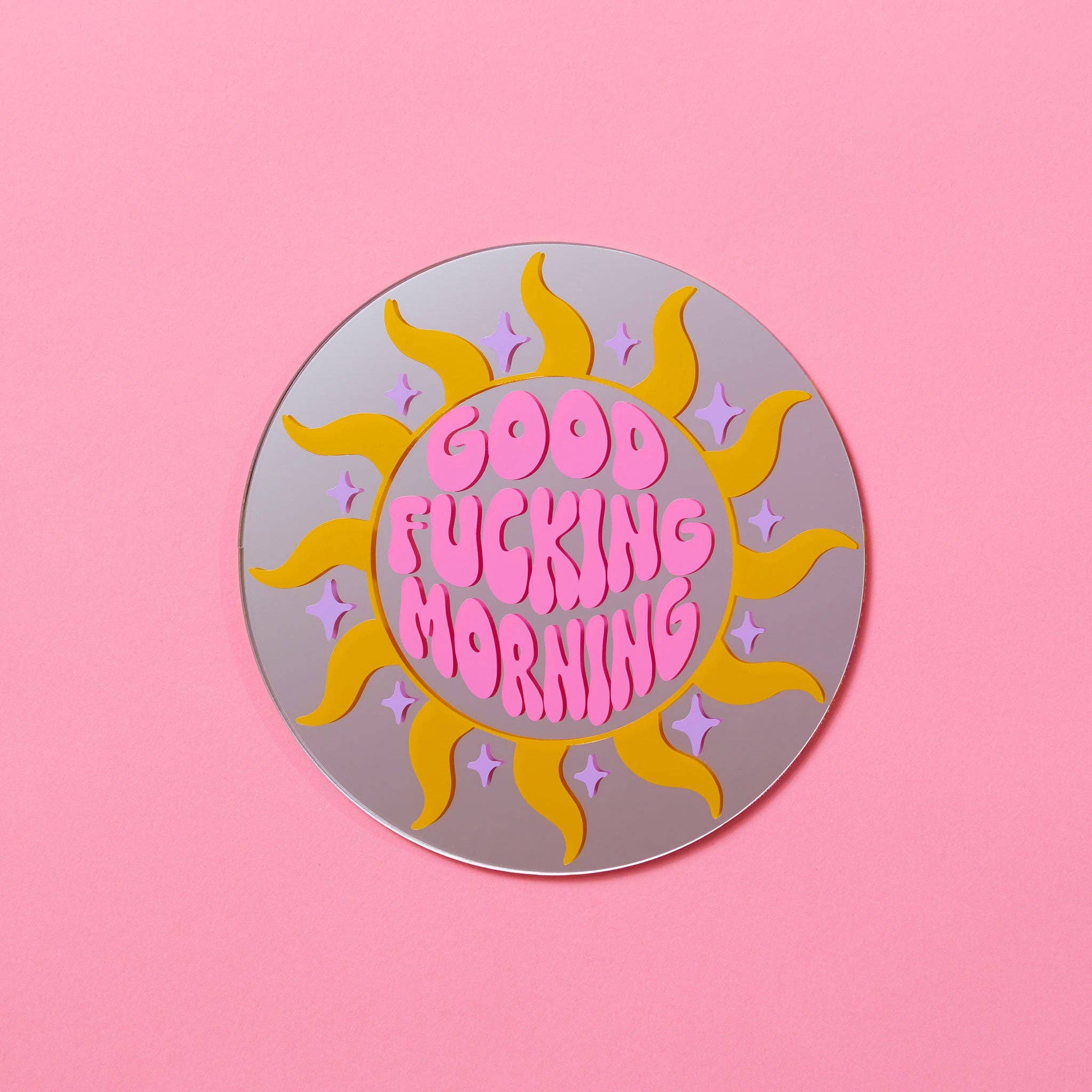 Good Fucking Morning Disc Mirror