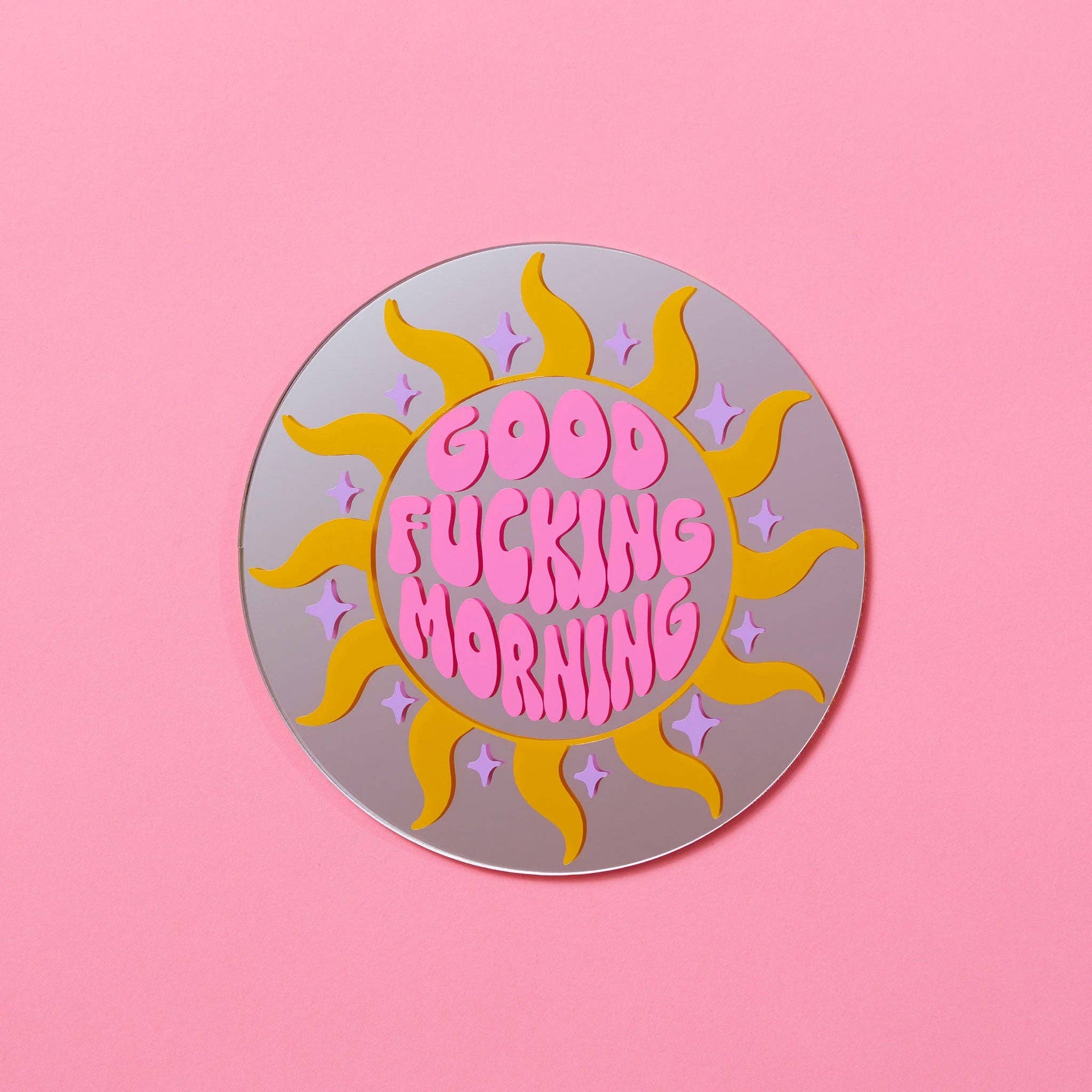 Good Fucking Morning Disc Mirror