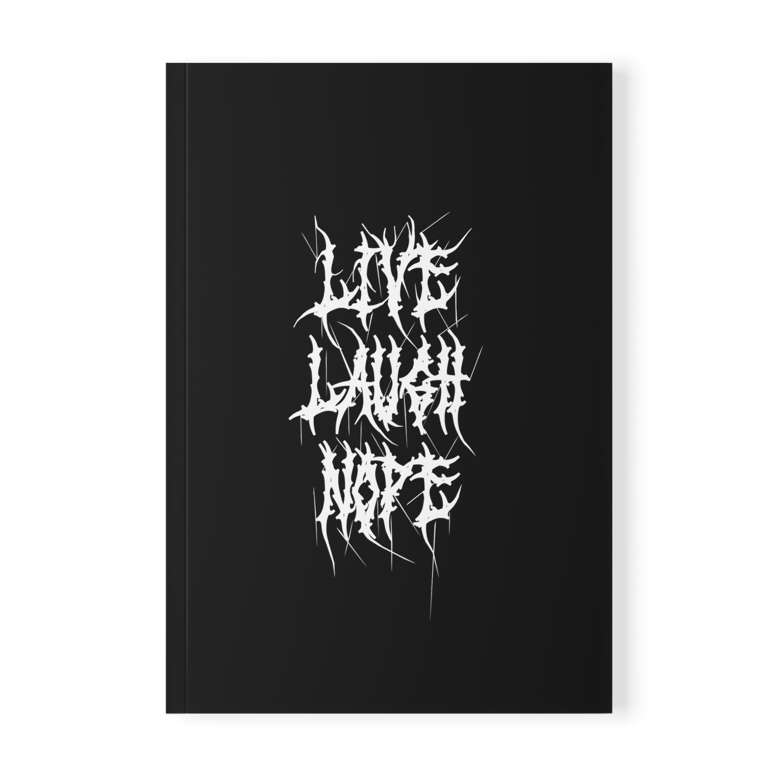 Live, Laugh, Nope Metal A5 Notebook